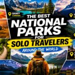 Best National Parks for Solo Travelers